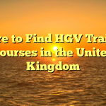 Where to Find HGV Training Courses in the United Kingdom