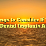 Things to Consider If You Need Dental Implants Abroad